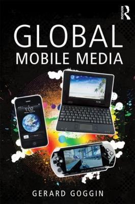 Global Mobile Media - Gerard Goggin - cover