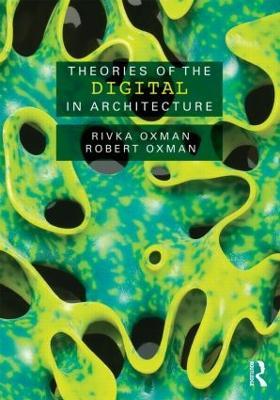 Theories of the Digital in Architecture - cover