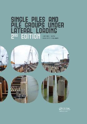 Single Piles and Pile Groups Under Lateral Loading - Lymon C. Reese,William F. Van Impe - cover