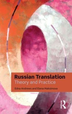 Russian Translation: Theory and Practice - Edna Andrews,Elena Maksimova - cover