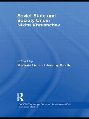 Soviet State and Society Under Nikita Khrushchev - cover