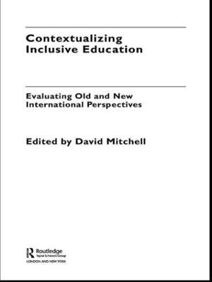Contextualizing Inclusive Education: Evaluating Old and New International Paradigms - cover