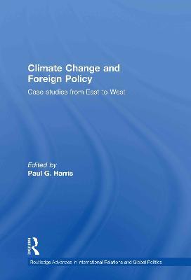 Climate Change and Foreign Policy: Case Studies from East to West - cover