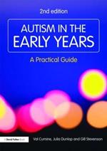 Autism in the Early Years: A Practical Guide