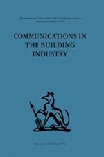 Communications in the Building Industry: The report of a pilot study
