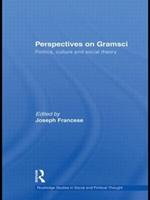 Perspectives on Gramsci: Politics, culture and social theory