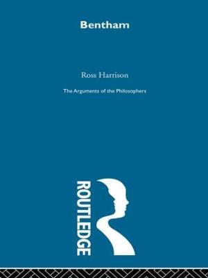 Bentham-Arg Philosophers - Ross Harrison - cover