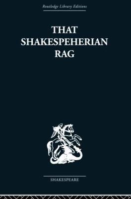 That Shakespeherian Rag: Essays on a critical process - Terence Hawkes - cover