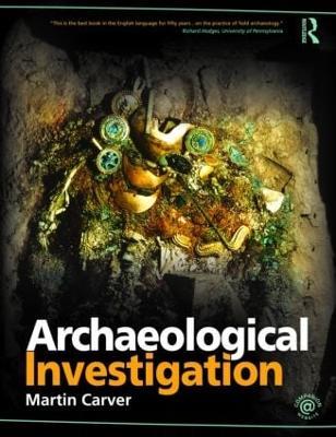 Archaeological Investigation - Martin Carver - cover