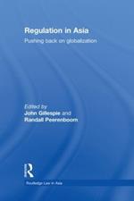 Regulation in Asia: Pushing Back on Globalization