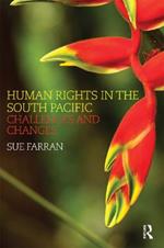 Human Rights in the South Pacific: Challenges and Changes
