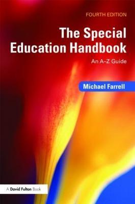 The Special Education Handbook: An A-Z Guide - Michael Farrell - cover