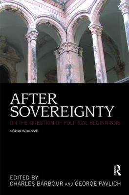 After Sovereignty: On the Question of Political Beginnings - cover