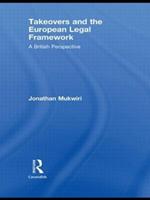 Takeovers and the European Legal Framework: A British Perspective