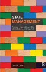 State Management: An Enquiry into Models of Public Administration & Management