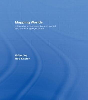 Mapping Worlds: International Perspectives on Social and Cultural Geographies - cover