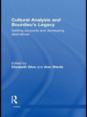 Cultural Analysis and Bourdieu's Legacy: Settling Accounts and Developing Alternatives - cover