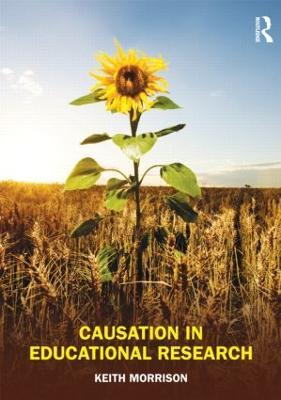 Causation in Educational Research - Keith Morrison - cover