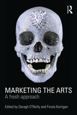 Marketing the Arts: A Fresh Approach - cover