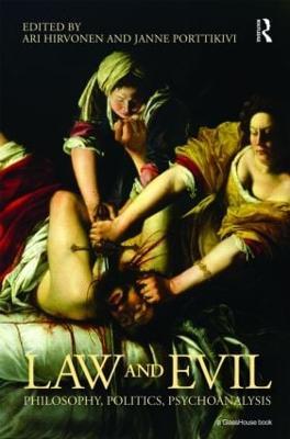 Law and Evil: Philosophy, Politics, Psychoanalysis - cover