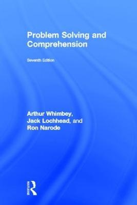 Problem Solving & Comprehension - Arthur Whimbey,Jack Lochhead,Ron Narode - cover