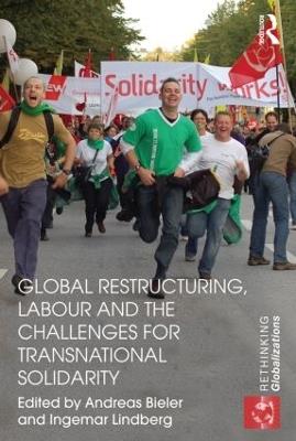 Global Restructuring, Labour and the Challenges for Transnational Solidarity - cover