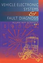 Vehicle Electronic Systems and Fault Diagnosis