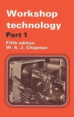 Workshop Technology Part 1 - W. Chapman - cover