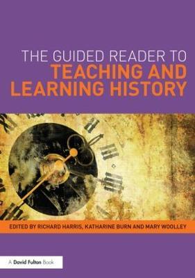 The Guided Reader to Teaching and Learning History - cover