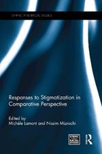 Responses to Stigmatization in Comparative Perspective