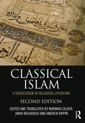 Classical Islam: A Sourcebook of Religious Literature - cover