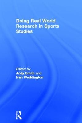 Doing Real World Research in Sports Studies - cover