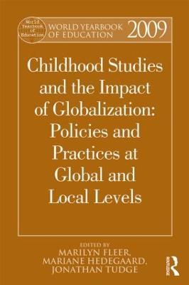 World Yearbook of Education 2009: Childhood Studies and the Impact of Globalization: Policies and Practices at Global and Local Levels - cover