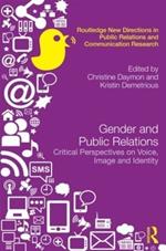 Gender and Public Relations: Critical Perspectives on Voice, Image and Identity
