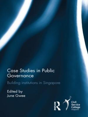 Case Studies in Public Governance: Building Institutions in Singapore - cover