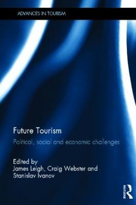 Future Tourism: Political, Social and Economic Challenges - cover