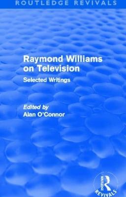 Raymond Williams on Television (Routledge Revivals): Selected Writings - Raymond Williams - cover