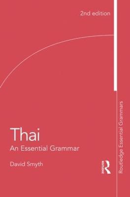 Thai: An Essential Grammar: An Essential Grammar - David Smyth - cover