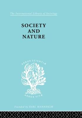 Society and Nature: A Sociological Inquiry - Hans Kelsen - cover