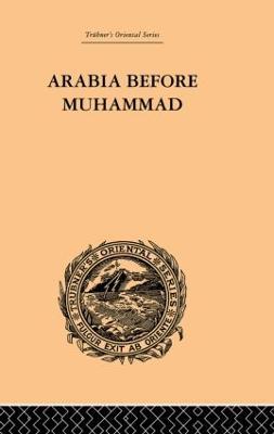 Arabia Before Muhammad - De Lacy O'Leary - cover