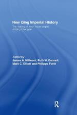 New Qing Imperial History: The Making of Inner Asian Empire at Qing Chengde