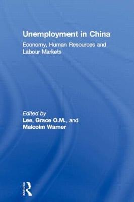 Unemployment in China: Economy, Human Resources and Labour Markets - cover
