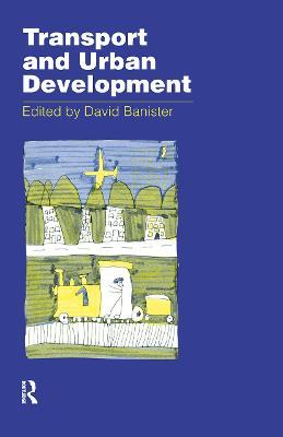 Transport and Urban Development - David Banister - cover