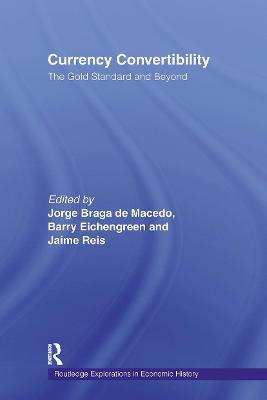 Currency Convertibility: The Gold Standard and Beyond - cover