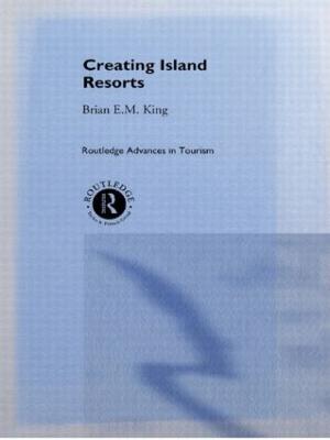 Creating Island Resorts - Brian King - cover