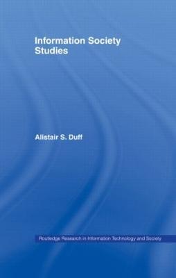 Information Society Studies - Alistair S. Duff - cover
