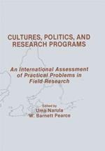 Cultures, Politics, and Research Programs: An International Assessment of Practical Problems in Field Research