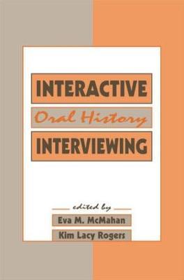 Interactive Oral History Interviewing - cover