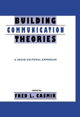 Building Communication Theories: A Socio/cultural Approach - cover