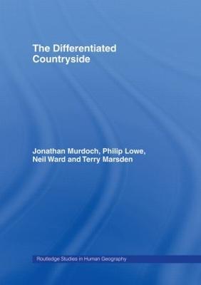 The Differentiated Countryside - Philip Lowe,Terry Marsden and,Jonathan Murdoch - cover